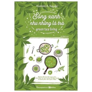 Sống Xanh Như Những Lá Trà