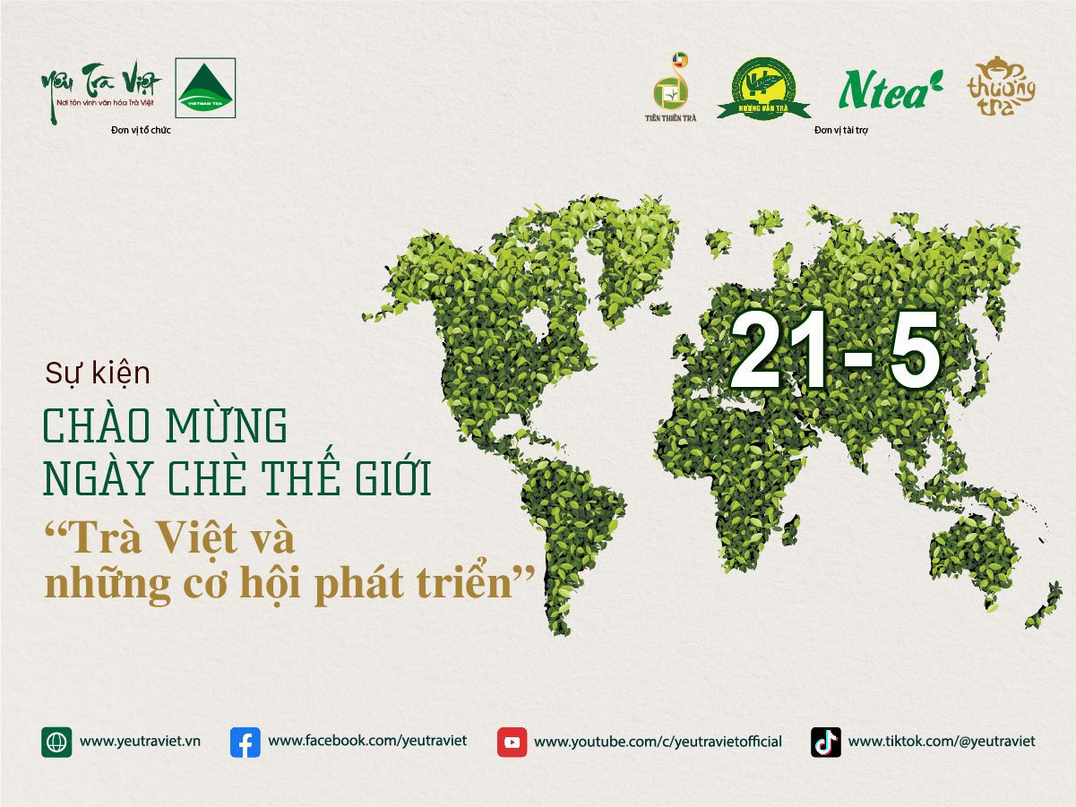 Sự kiện chào mừng Ngày Chè Thế Giới "Trà Việt và những cơ hội phát triển”