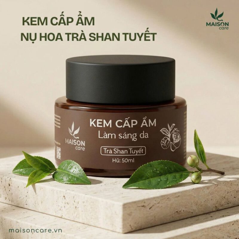 Kem cấp ẩm nụ hoa Trà Shan Tuyết Cổ Thụ - Maison Care Kem cấp ẩm nụ hoa Trà Shan Tuyết Cổ Thụ - Maison Care