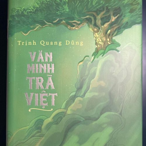 van-minh-tra-viet Sách Văn Minh Trà Việt – TG Trịnh Quang Dũng